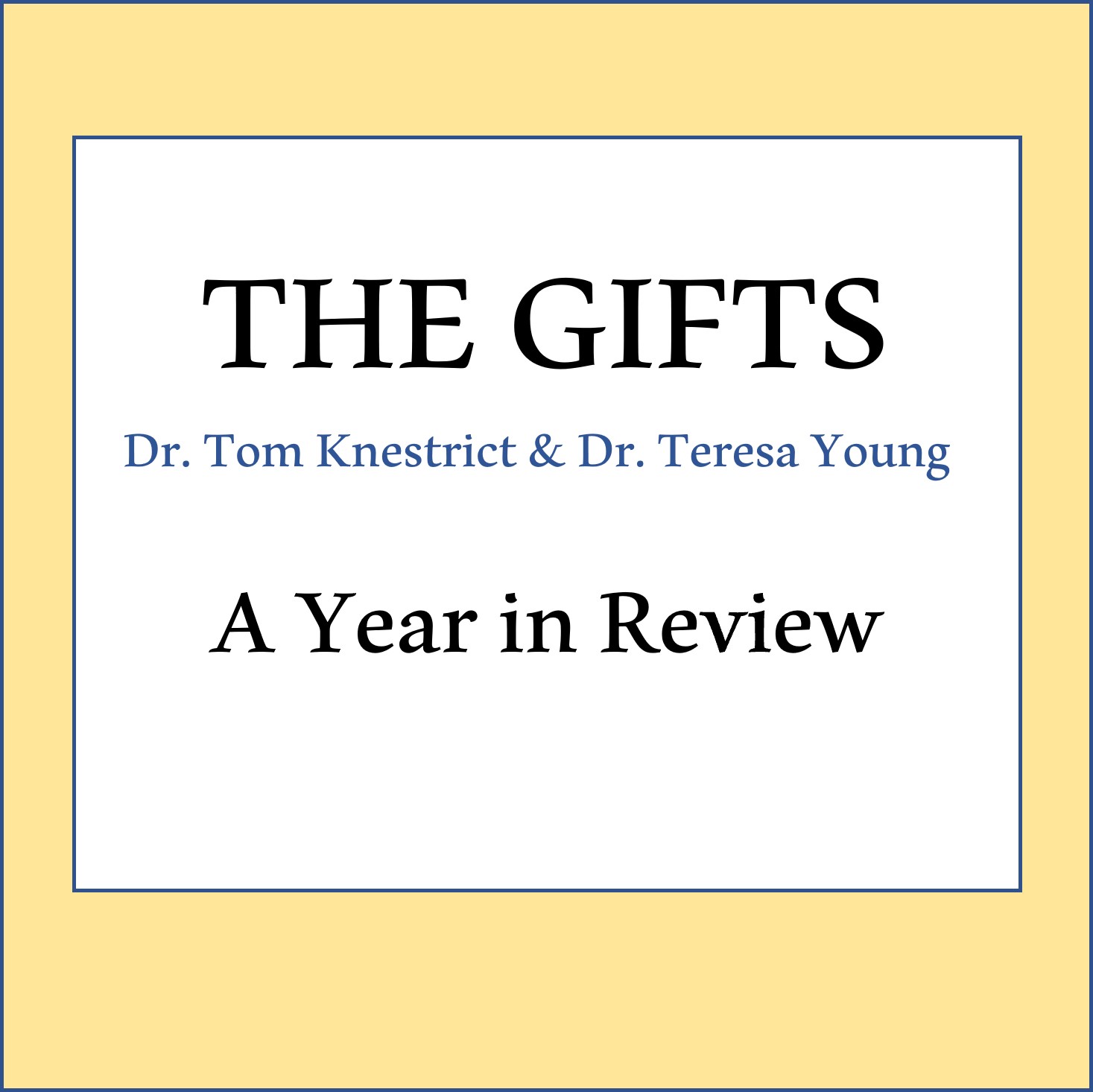 The gifts A Year in Review